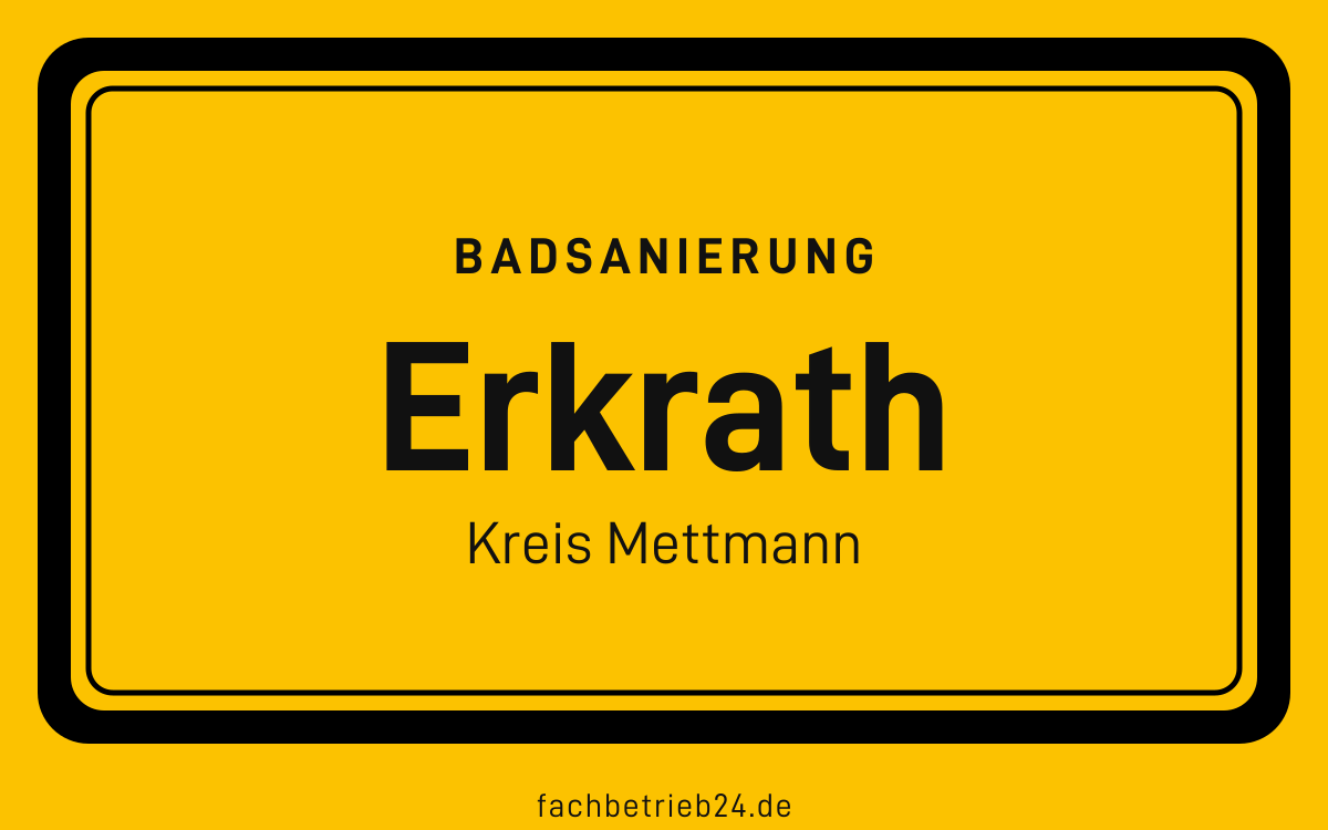 Gelbe Ortstafel Erkrath mit der Kopfzeile Badsanierung