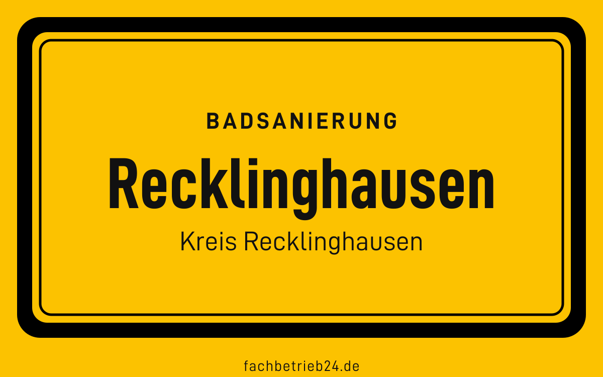 Gelbe Ortstafel Recklinghausen mit der Kopfzeile Badsanierung
