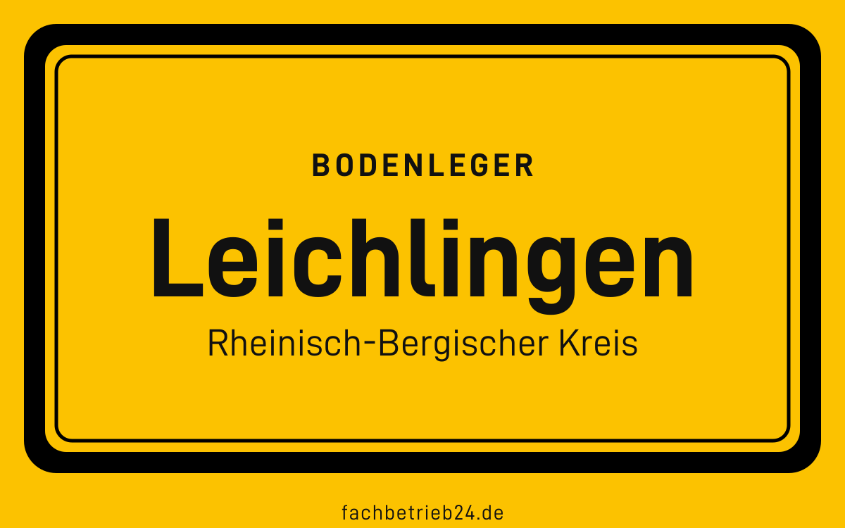 Gelbe Ortstafel Leichlingen mit der Kopfzeile Bodenleger