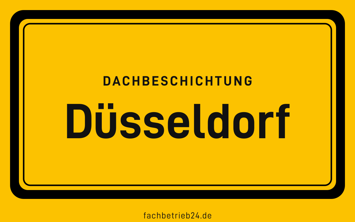 Gelbe Ortstafel Düsseldorf mit der Kopfzeile Dachbeschichtung