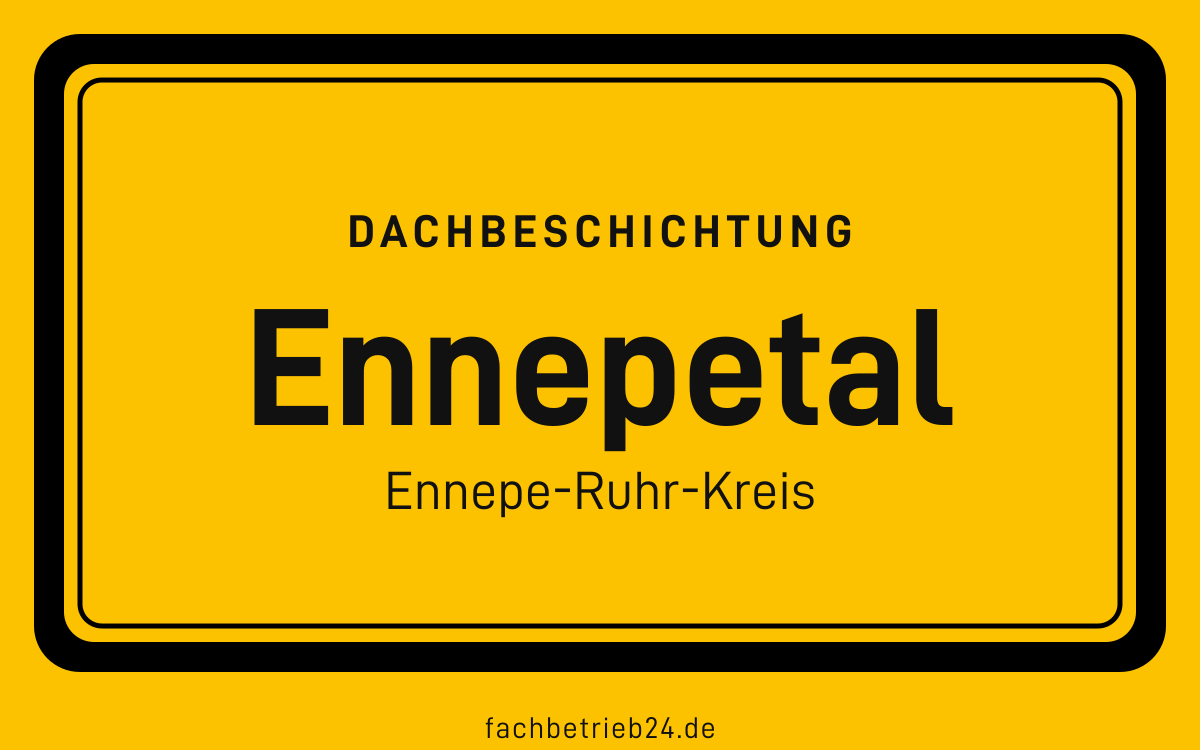 Gelbe Ortstafel Ennepetal mit der Kopfzeile Dachbeschichtung