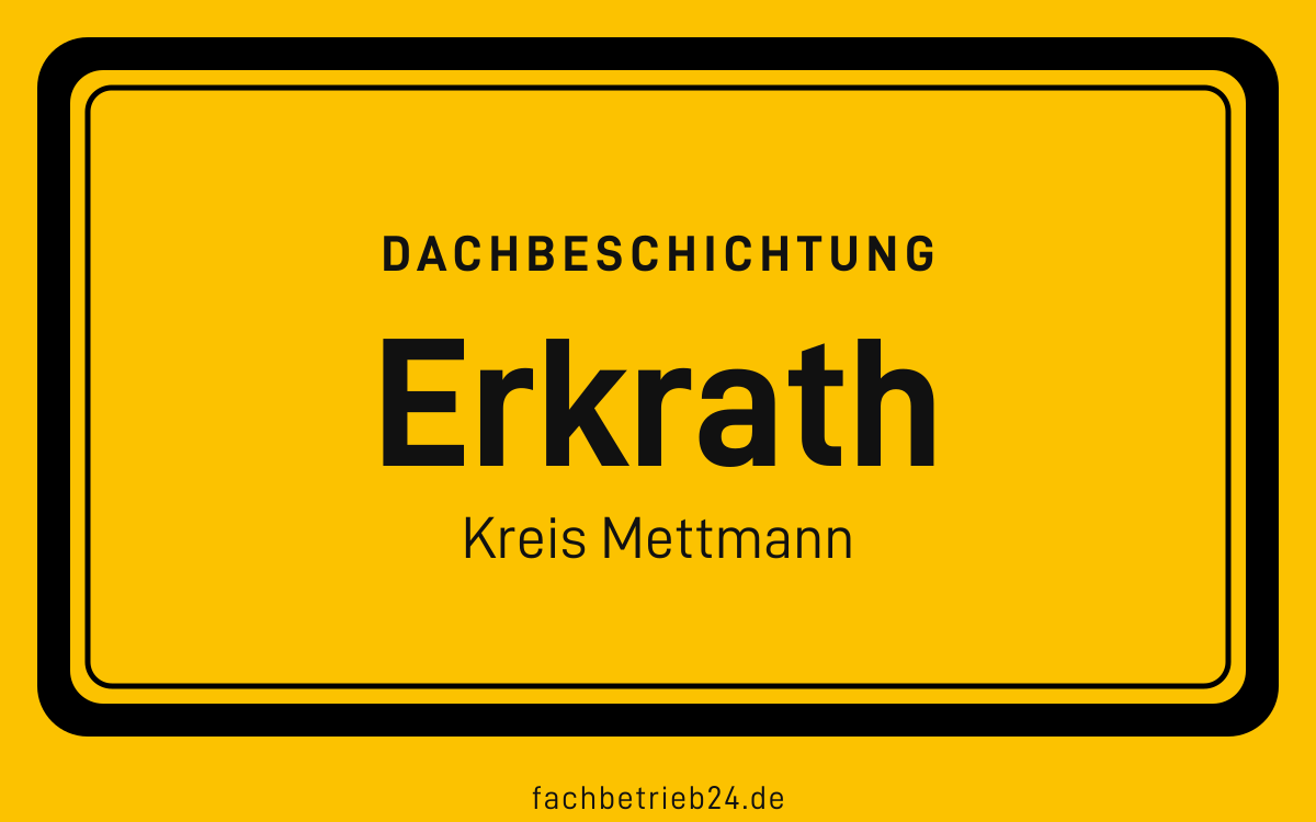 Gelbe Ortstafel Erkrath mit der Kopfzeile Dachbeschichtung