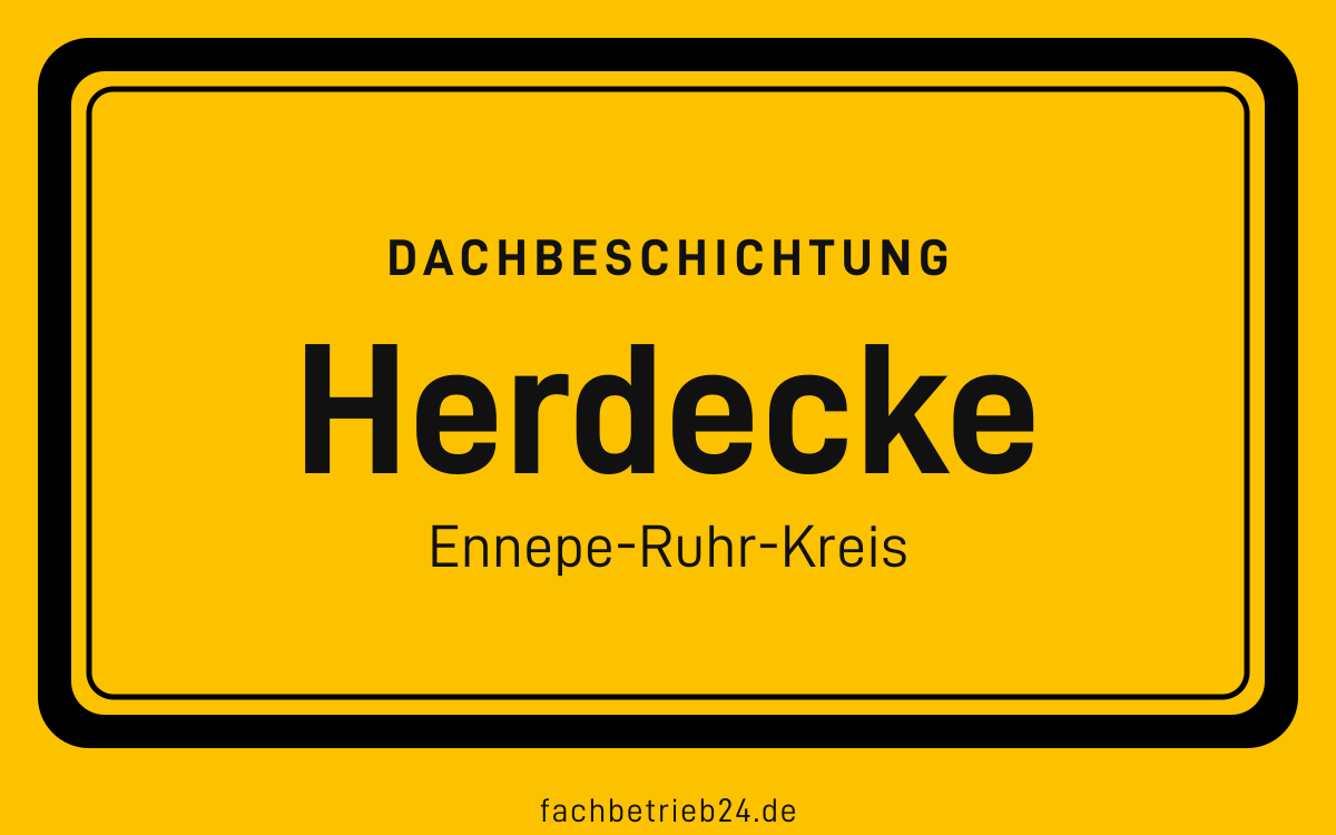 Gelbe Ortstafel Herdecke mit der Kopfzeile Dachbeschichtung