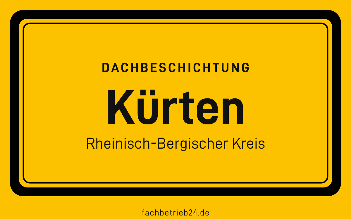 Gelbe Ortstafel Kürten mit der Kopfzeile Dachbeschichtung