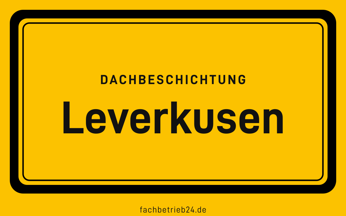 Gelbe Ortstafel Leverkusen mit der Kopfzeile Dachbeschichtung
