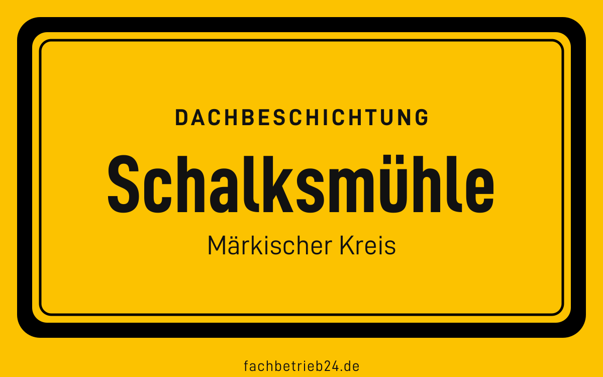 Gelbe Ortstafel Schalksmühle mit der Kopfzeile Dachbeschichtung