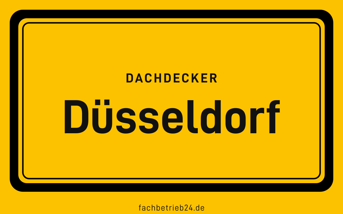 Gelbe Ortstafel Düsseldorf mit der Kopfzeile Dachdecker