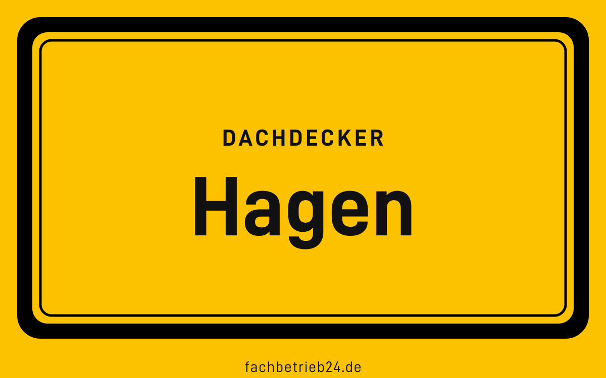 Gelbe Ortstafel Hagen mit der Kopfzeile Dachdecker
