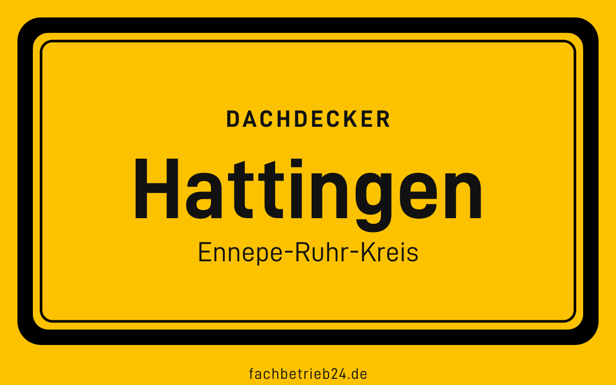 Gelbe Ortstafel Hattingen mit der Kopfzeile Dachdecker