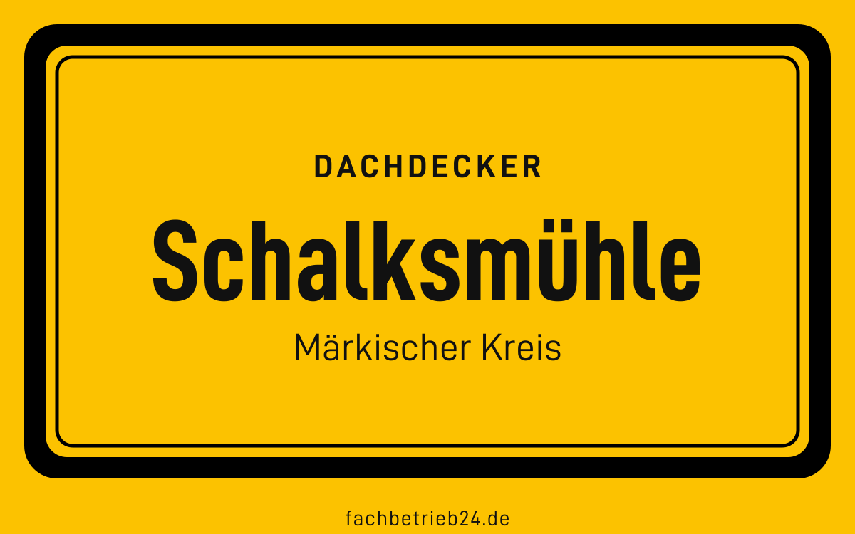 Gelbe Ortstafel Schalksmühle mit der Kopfzeile Dachdecker