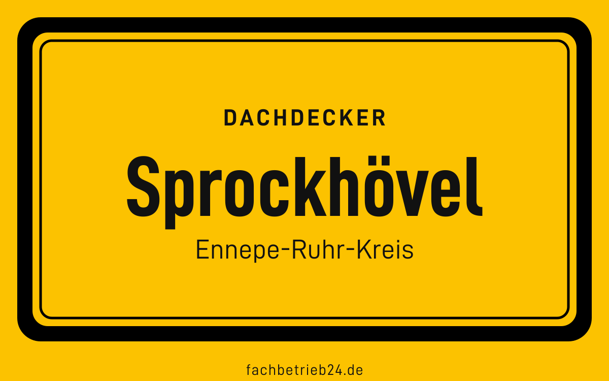 Gelbe Ortstafel Sprockhövel mit der Kopfzeile Dachdecker