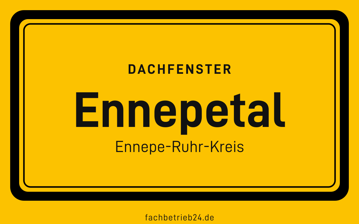 Gelbe Ortstafel Ennepetal mit der Kopfzeile Dachfenster