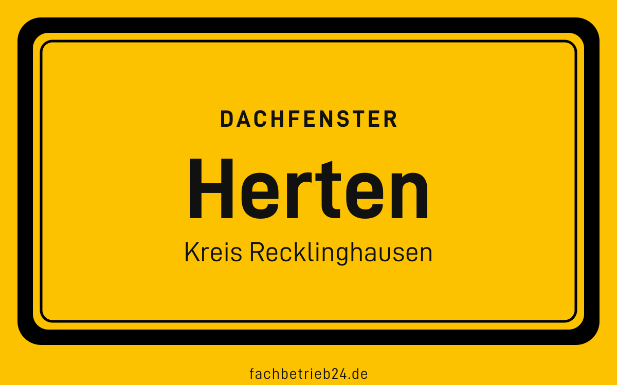 Gelbe Ortstafel Herten mit der Kopfzeile Dachfenster