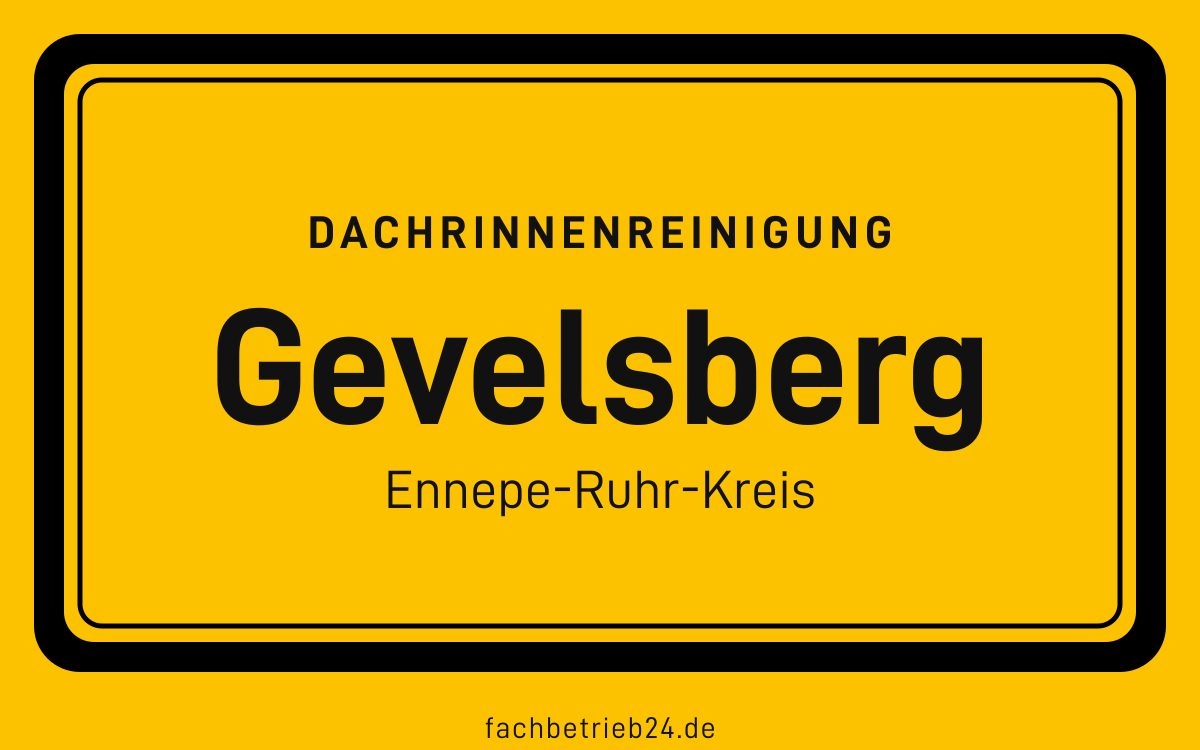 Gelbe Ortstafel Gevelsberg mit der Kopfzeile Dachrinnenreinigung, Ennepe-Ruhr-Kreis