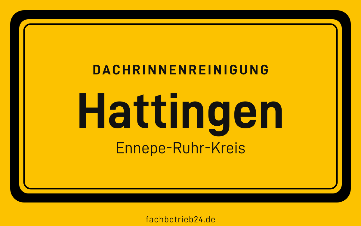 Gelbe Ortstafel Hattingen mit der Kopfzeile Dachrinnenreinigung