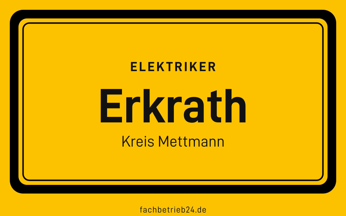 Gelbe Ortstafel Erkrath mit der Kopfzeile Elektriker