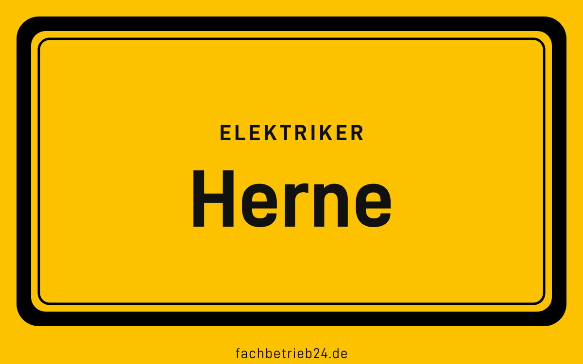 Gelbe Ortstafel Herne mit der Kopfzeile Elektriker