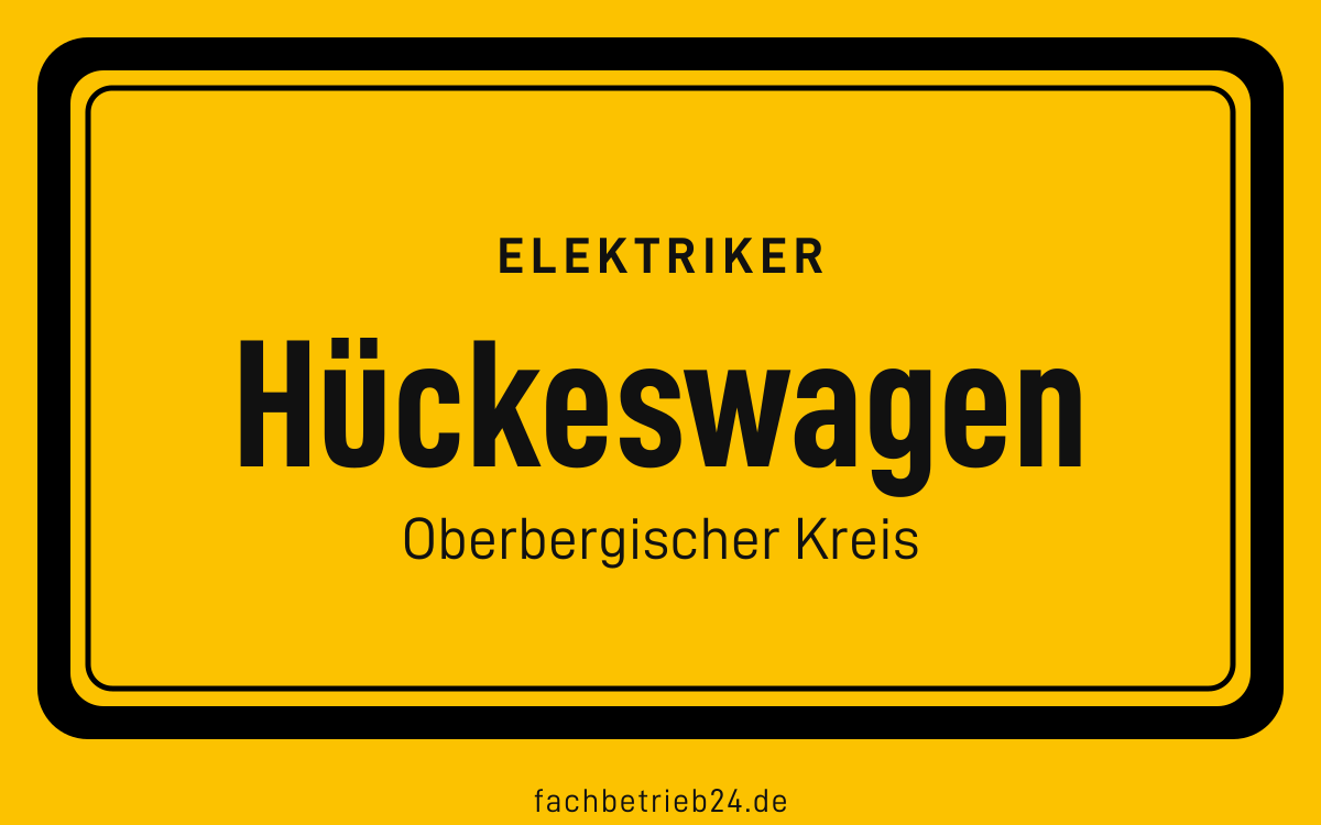 Gelbe Ortstafel Hückeswagen mit der Kopfzeile Elektriker
