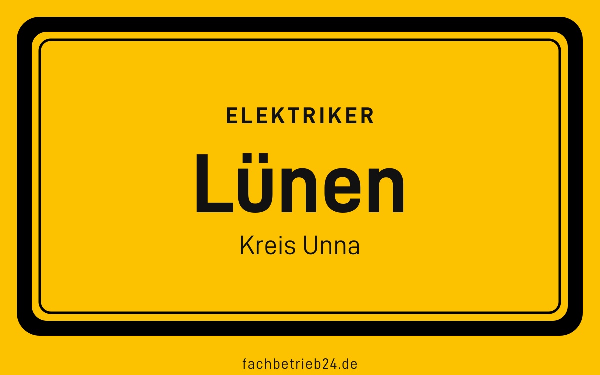 Gelbe Ortstafel Lünen mit der Kopfzeile Elektriker