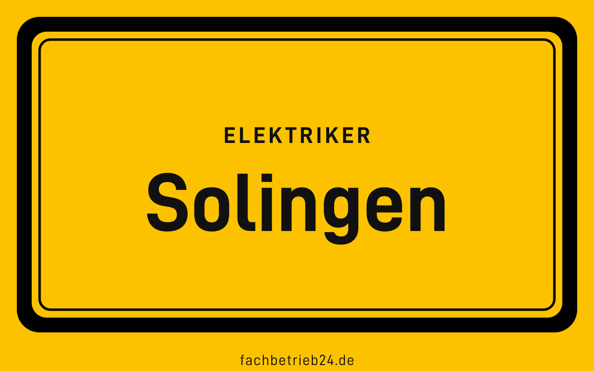Gelbe Ortstafel Solingen mit der Kopfzeile Elektriker