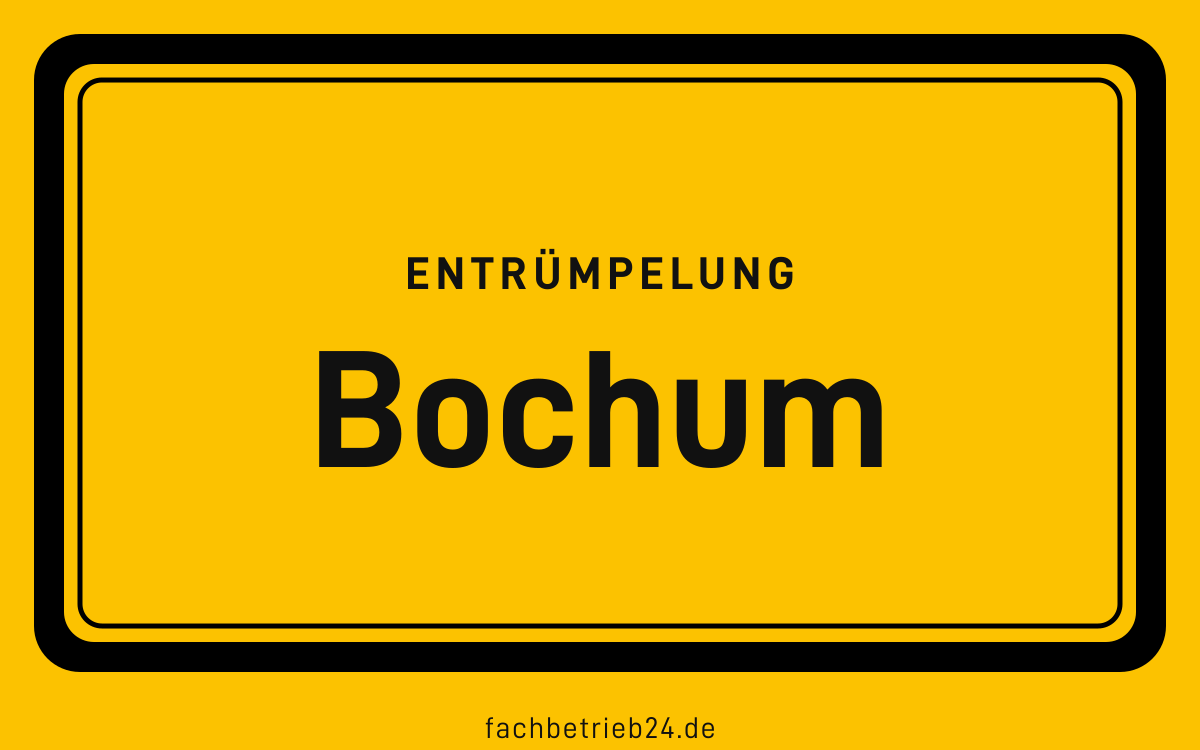 Gelbe Ortstafel Bochum mit der Kopfzeile Entruempelung