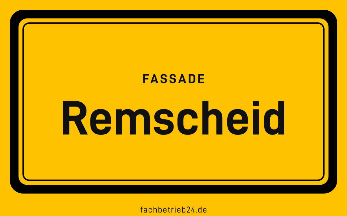 Gelbe Ortstafel Remscheid mit der Kopfzeile Fassade