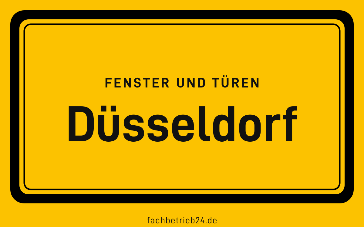 Gelbe Ortstafel Düsseldorf mit der Kopfzeile Fenster und Türen