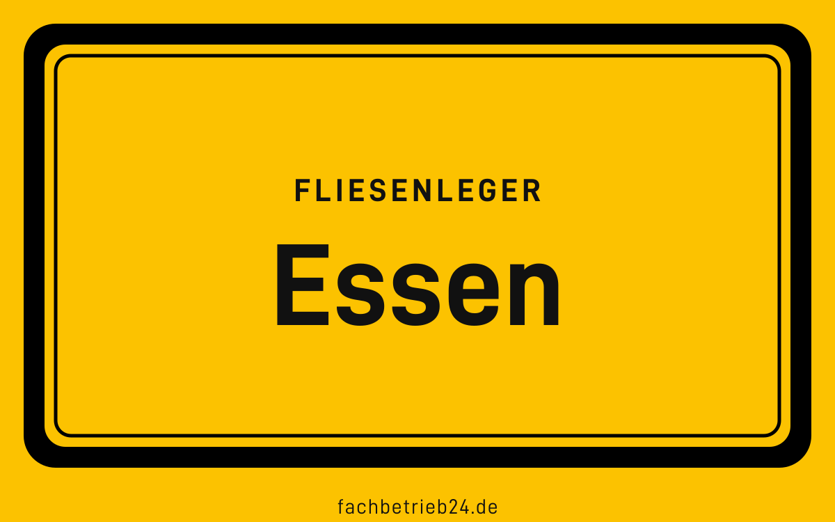 Gelbe Ortstafel Essen mit der Kopfzeile Fliesenleger