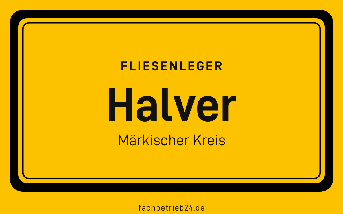 Gelbe Ortstafel Halver mit der Kopfzeile Fliesenleger