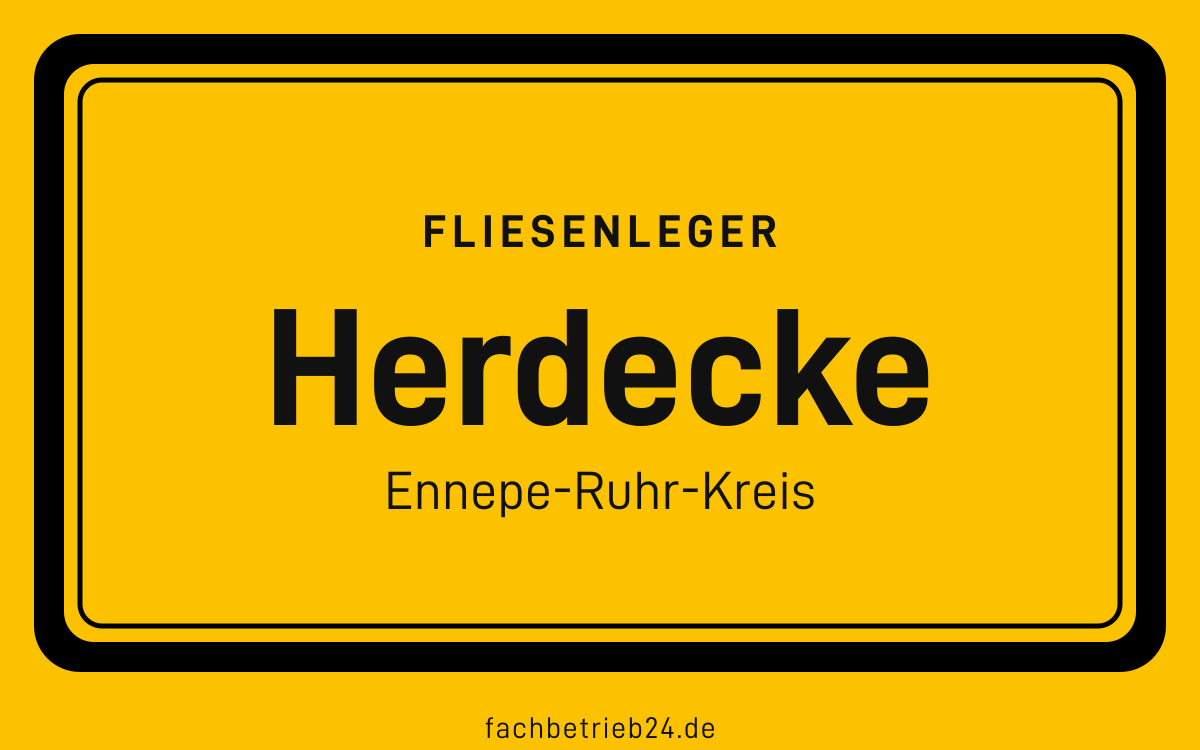 Gelbe Ortstafel Herdecke mit der Kopfzeile Fliesenleger