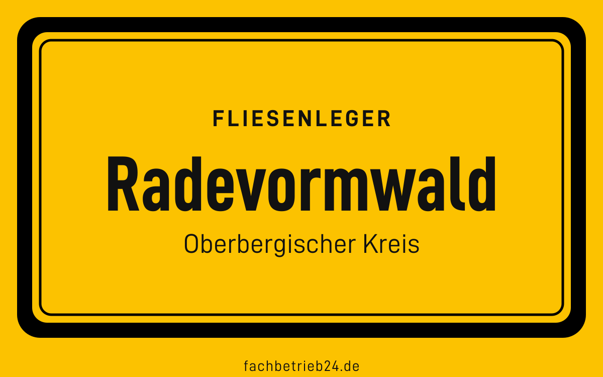 Gelbe Ortstafel Radevormwald mit der Kopfzeile Fliesenleger
