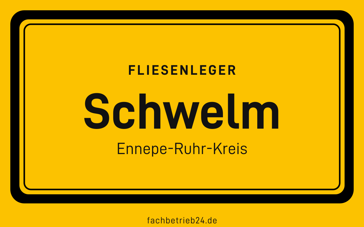 Gelbe Ortstafel Schwelm mit der Kopfzeile Fliesenleger