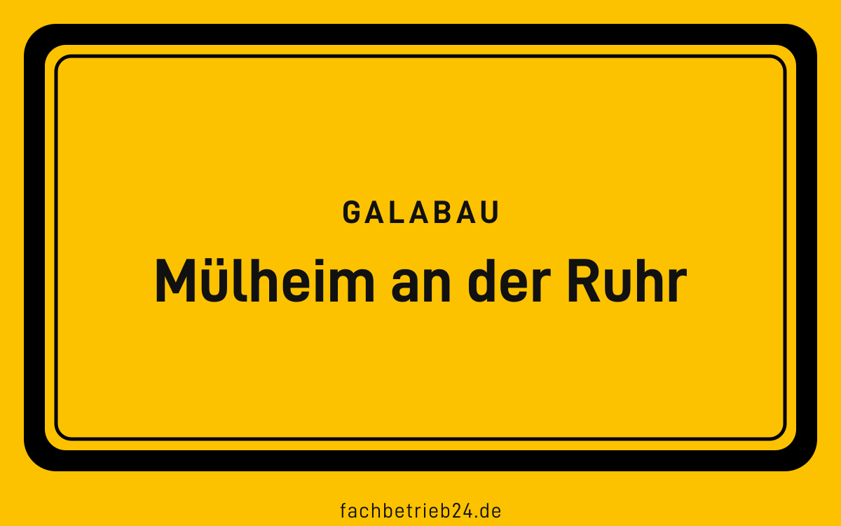Gelbe Ortstafel Mülheim an der Ruhr mit der Kopfzeile GaLaBau
