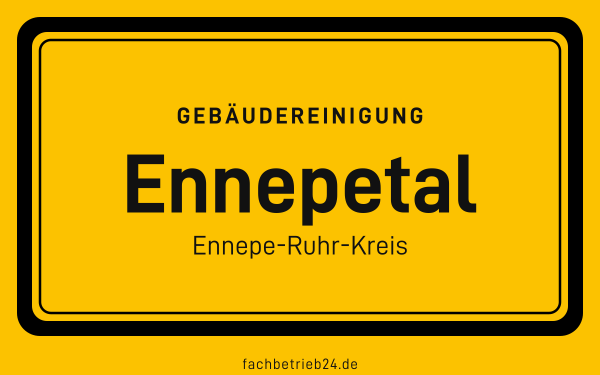 Gelbe Ortstafel Ennepetal mit der Kopfzeile Gebäudereinigung