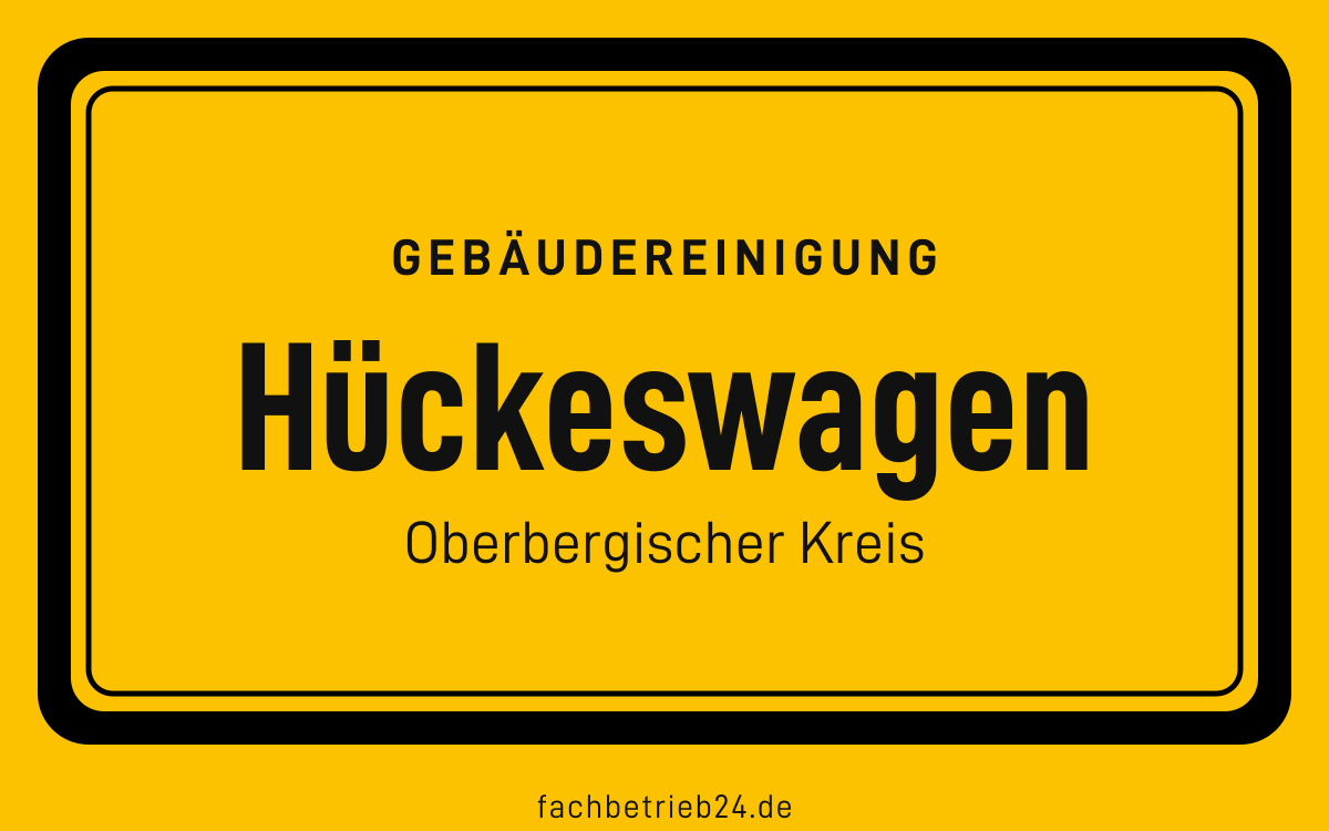 Gelbe Ortstafel Hückeswagen mit der Kopfzeile Gebäudereinigung