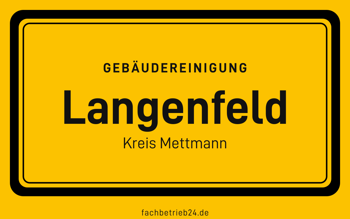 Gelbe Ortstafel Langenfeld mit der Kopfzeile Gebäudereinigung