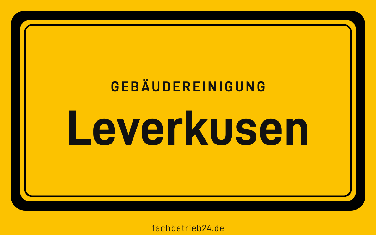 Gelbe Ortstafel Leverkusen mit der Kopfzeile Gebäudereinigung