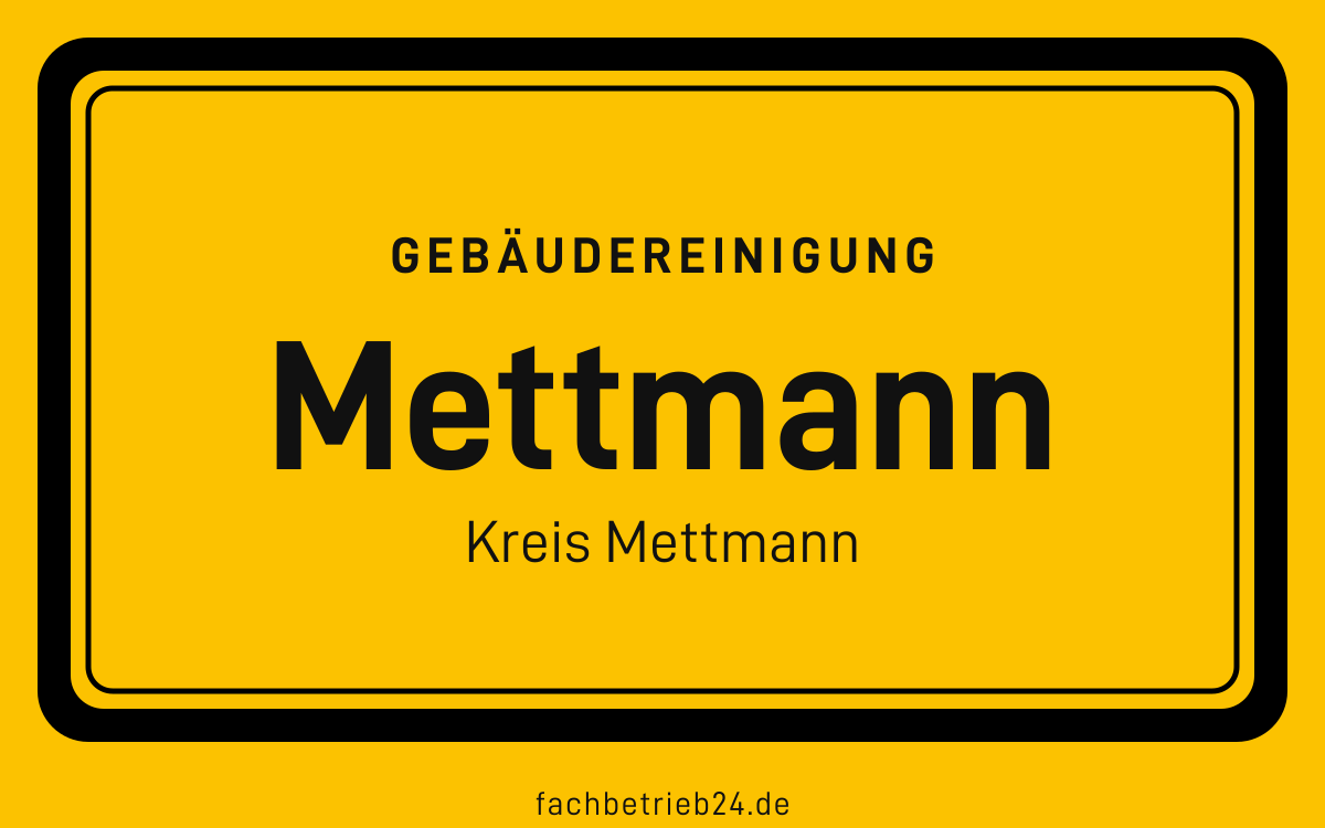 Gelbe Ortstafel Mettmann mit der Kopfzeile Gebäudereinigung