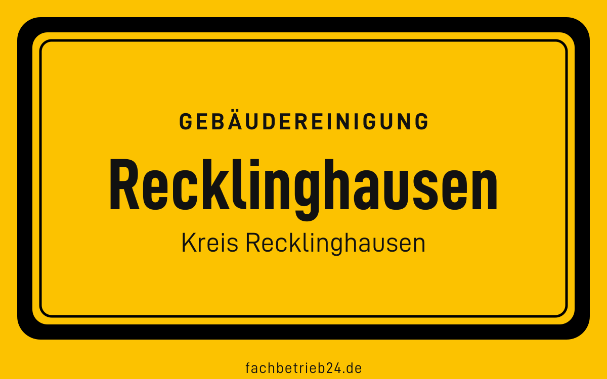 Gelbe Ortstafel Recklinghausen mit der Kopfzeile Gebäudereinigung