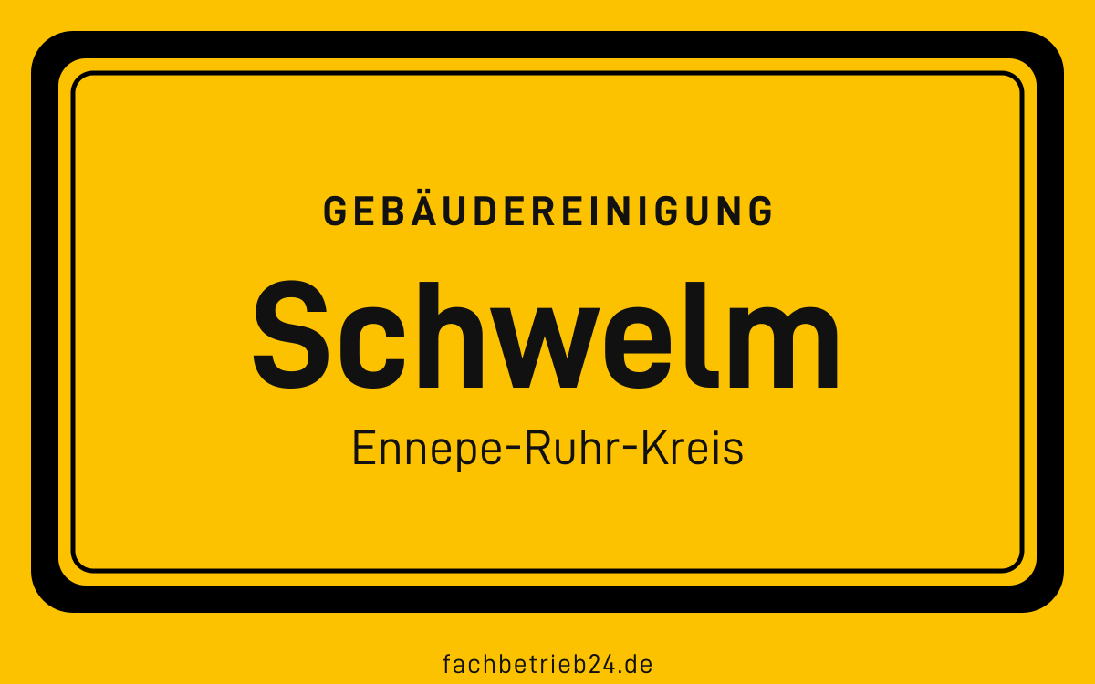 Gelbe Ortstafel Schwelm mit der Kopfzeile Gebäudereinigung