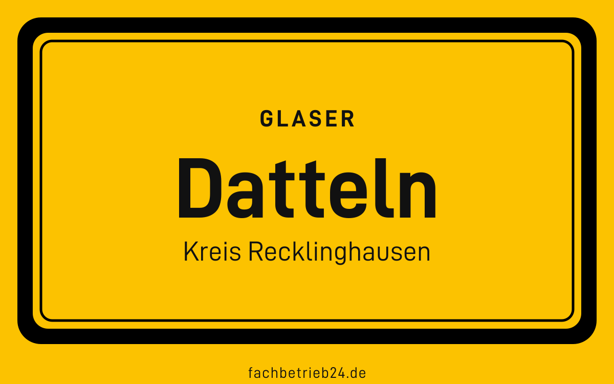 Ortsschild Datteln: Glaser in Datteln