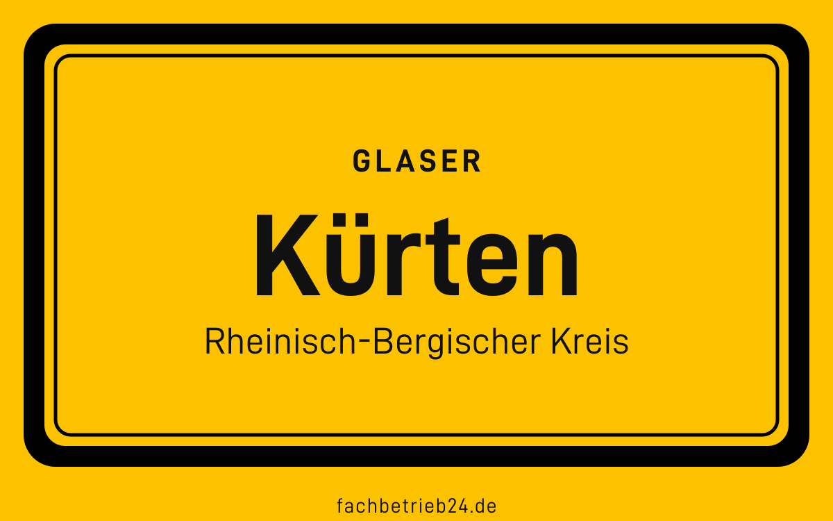 Ortsschild Kürten: Glaser in Kürten