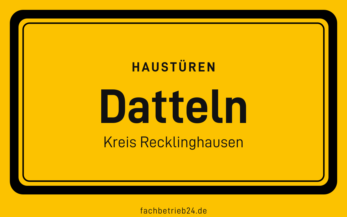 Gelbe Ortstafel Datteln mit der Kopfzeile Haustüren