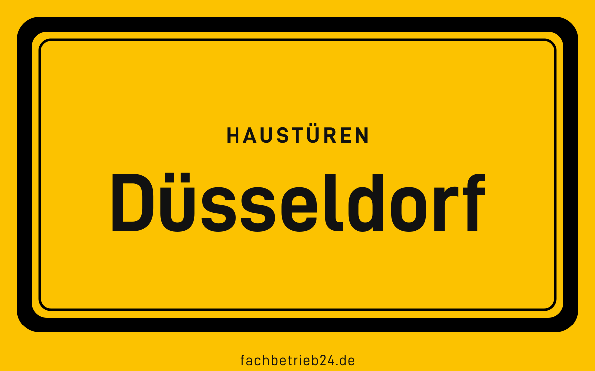 Gelbe Ortstafel Düsseldorf mit der Kopfzeile Haustüren