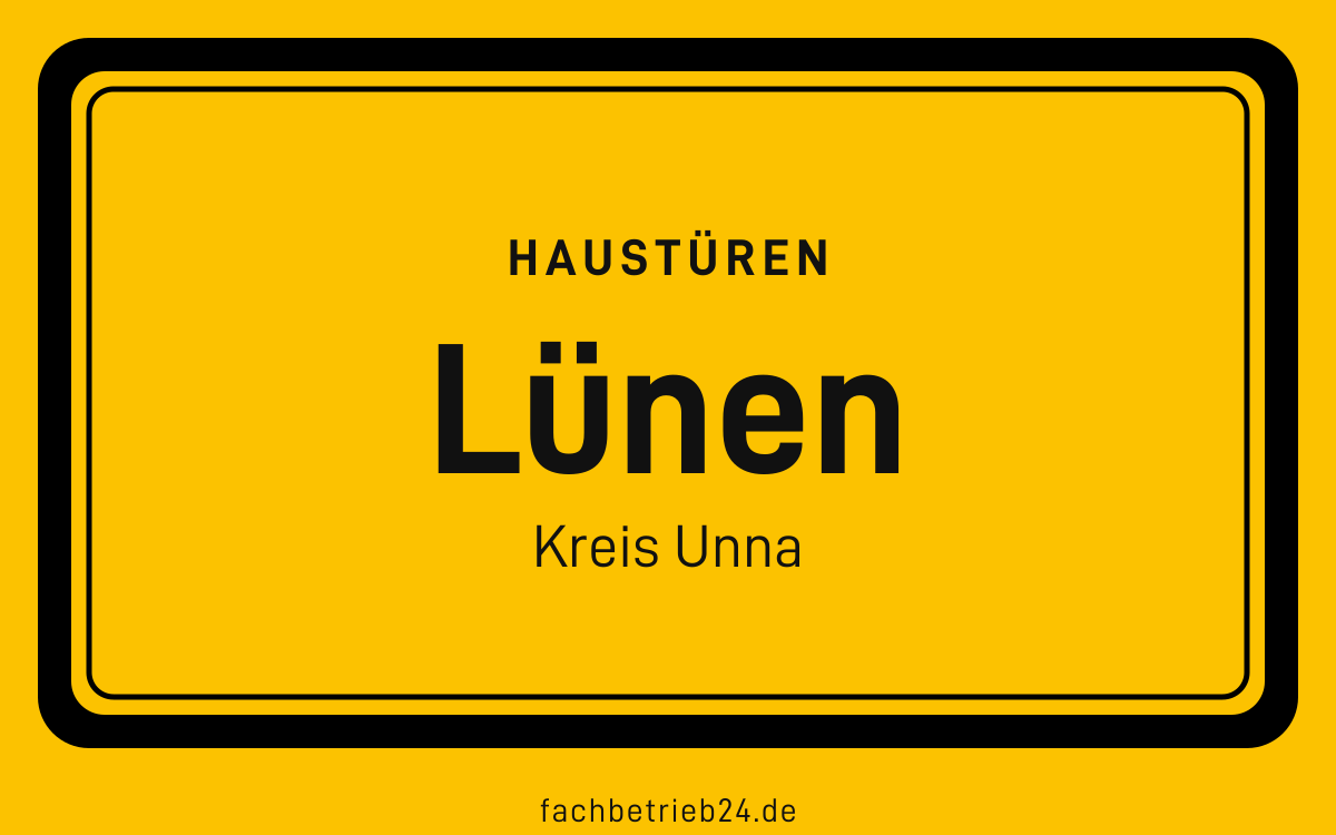 Gelbe Ortstafel Lünen mit der Kopfzeile Haustüren