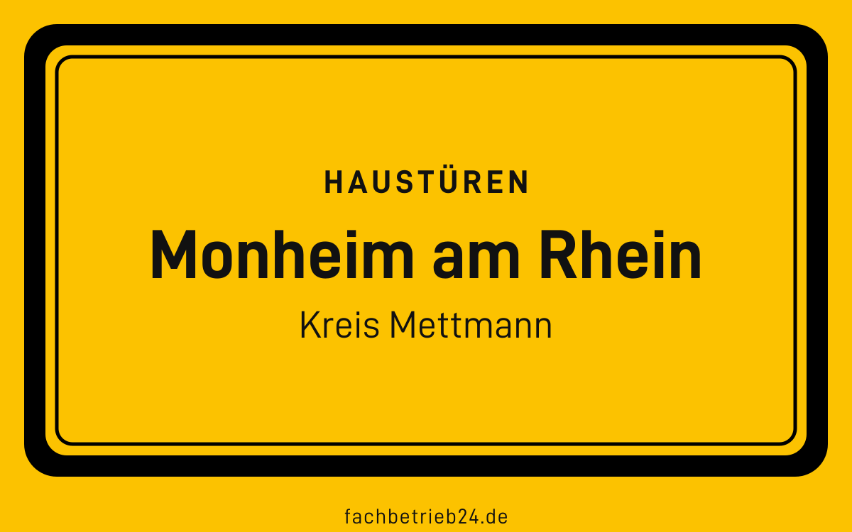 Gelbe Ortstafel Monheim am Rhein mit der Kopfzeile Haustüren