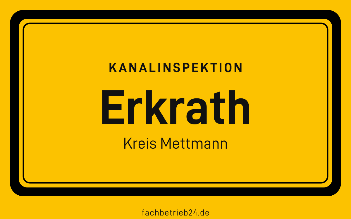 Gelbe Ortstafel Erkrath mit der Kopfzeile Kanalinspektion und der Zeile Kreis Mettmann