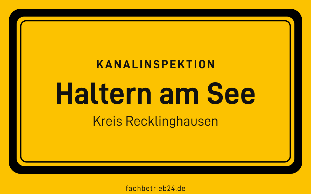 Gelbe Ortstafel Haltern am See mit der Kopfzeile Kanalinspektion und der Zeile Kreis Recklinghausen