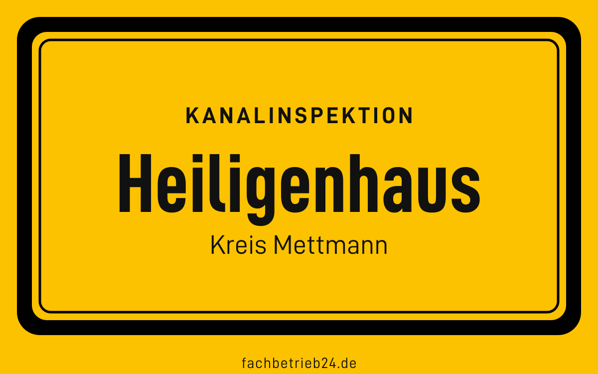 Gelbe Ortstafel Heiligenhaus mit der Kopfzeile Kanalinspektion und der Zeile Kreis Mettmann