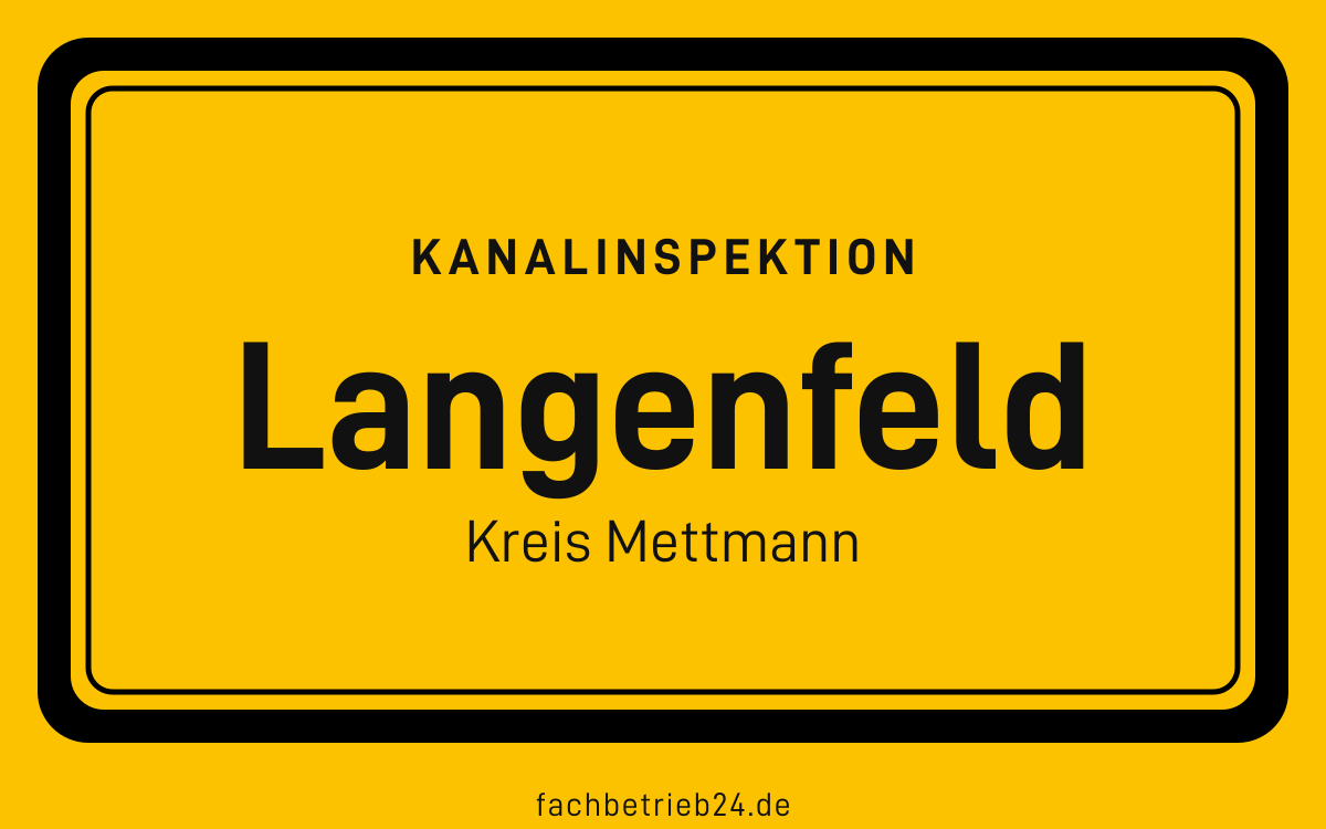 Gelbe Ortstafel Langenfeld mit der Kopfzeile Kanalinspektion und der Zeile Kreis Mettmann